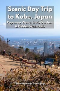 Looking for a peaceful escape from Osaka or Kyoto? Discover the perfect day trip to Kobe, Japan! Ride the scenic Nunobiki Ropeway, stroll through the beautiful Herb Gardens, explore the hidden Takenaka Carpentry Tools Museum, and hike past sacred waterfalls with panoramic views of the city and bay. This itinerary is packed with nature, culture, and unforgettable views. #KobeJapan #JapanTravel #DayTripFromOsaka #HikingJapan #KobeItinerary #JapanBucketList