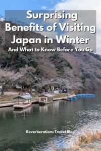 Planning a trip to Japan in January or February? Winter is an underrated time to visit — with fewer crowds, cozy food, quiet shrines, and stunning seasonal traditions. This blog post breaks down the real benefits of traveling to Japan in winter, plus practical tips to help you plan. #JapanInWinter #JapanTravelTips #TokyoInWinter #KyotoWinter #WinterTravel #VisitJapan #CulturalTravel #TravelJapan